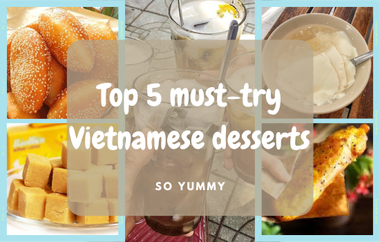 Top 5 vietnamese desserts